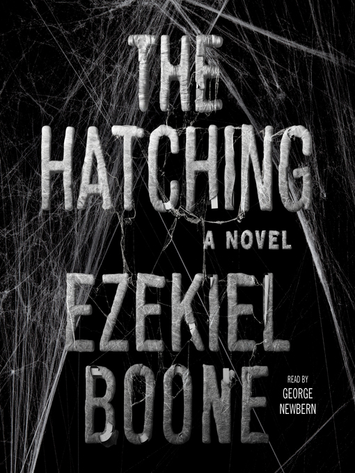 Title details for The Hatching by Ezekiel Boone - Wait list